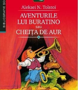 Aventurile lui Buratino sau Cheita de aur - Aleksei N. Tolstoi