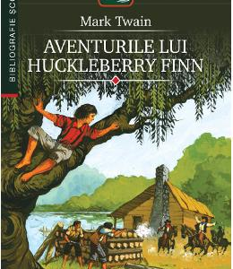 Aventurile lui Huckleberry Finn - Mark Twain