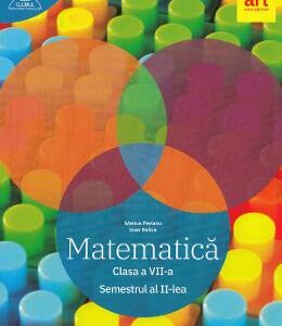 Matematica - Clasa 7 Semestrul II - Marius Perianu, Ioan Balica