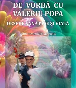 De vorba cu Valeriu Popa. Despre sanatate si viata + DVD - Ovidiu Harbada