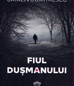 Fiul dusmanului - Catalin Dumitrescu