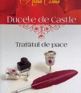 Ducele de Castle. Tratatul de pace - Alina Cosma