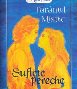 Taramul mistic. Suflete pereche - Alina Cosma