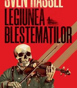 Legiunea blestematilor - Sven Hassel