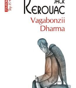 Vagabonzii Dharma - Jack Kerouac