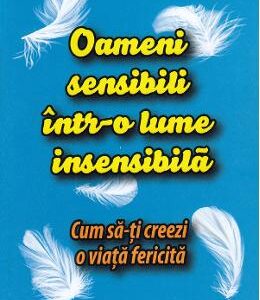 Oameni sensibili intr-o lume insensibila - Ilse Sand