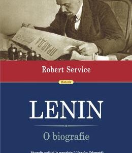 Lenin. O biografie - Robert Service