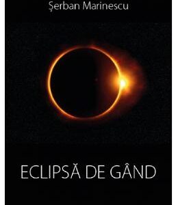 Eclipsa de gand - Serban Marinescu