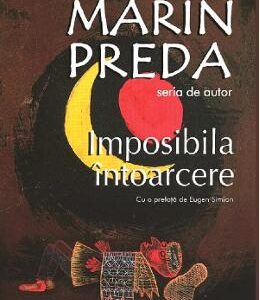 Imposibila intoarcere - Marin Preda