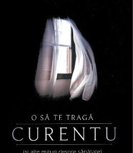 O sa te traga curentu - Vasi Radulescu