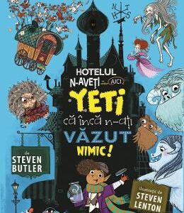 Hotelul N-aveti ce vedea aici. Yeti ca inca n-ati vazut nimic! - Steven Butler