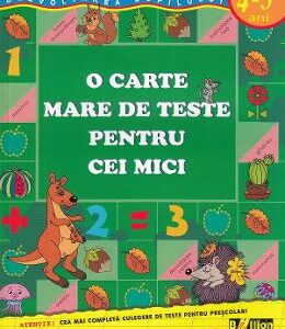 O carte mare de teste pentru cei mici 4-5 ani - S.E. Gavrina