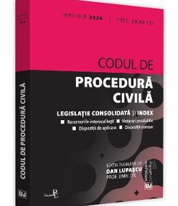 Codul de procedura civila. Ianuarie 2020 - Dan Lupascu