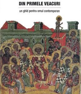 Invatatura parintilor din primele veacuri - David C. Ford