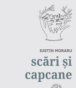 Scari si capcane - Iustin Moraru