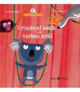 Ursuletul koala care vorbea urat - Christine Beigel, Herve Le Goff