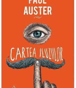 Cartea iluziilor - Paul Auster