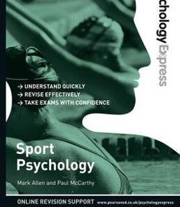 Psychology Express: Sport Psychology (Undergraduate Revision Guide) - Paul McCarthy, Mark Allen