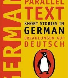 Short Stories in German: New Penguin Parallel Texts - Ernst Zillekens