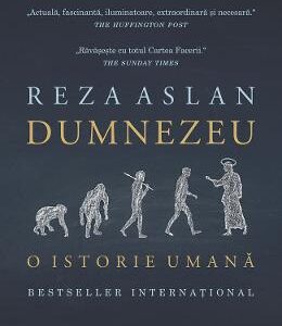 Dumnezeu. O istorie umana - Reza Aslan