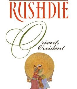 Orient, Occident - Salman Rushdie