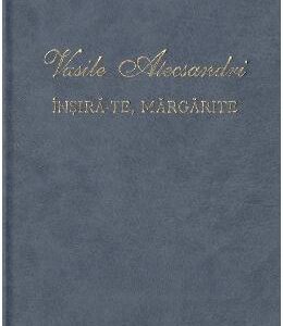 Insira-te, margarite - Vasile Alecsandri