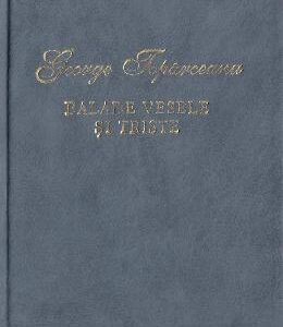 Balade vesele si triste - George Toparceanu