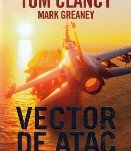 Vector de atac - Mark Greaney, Tom Clancy