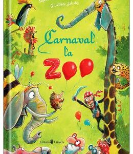 Carnaval la Zoo - Sophie Schoenwald, Gunther Jakobs