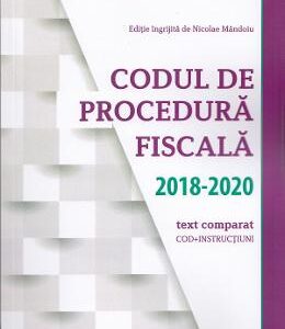 Codul de procedura fiscala 2018-2020 - Nicolae Mandoiu