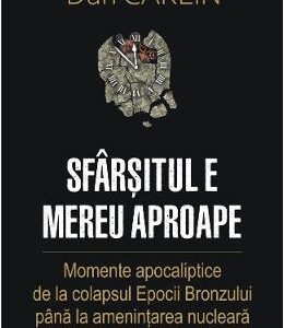 Sfarsitul e mereu aproape - Dan Carlin