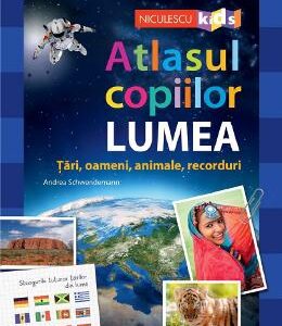 Atlasul copiilor: Lumea. Tari, oameni, animale, recorduri - Andrea Schwendemann