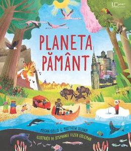 Planeta Pamant - Megan Cullis, Matthew Oldham