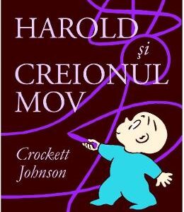 Harold si creionul mov - Crockett Johnson