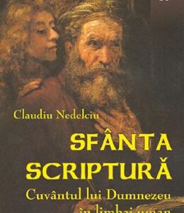 Sfanta Scriptura - Claudiu Nedelciu