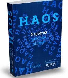 Haos. Nasterea unei noi stiinte - James Gleick