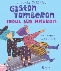 Gaston tomberon - Victoria Patrascu