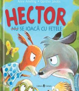 Hector (nu) se joaca cu fetele - Anne Ameling, Gunther Jakobs