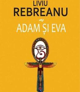 Adam si Eva - Liviu Rebreanu