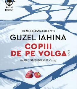 Copiii de pe Volga - Guzel Iahina