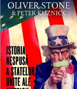 Istoria nespusa a Statelor Unite ale Americii - Oliver Stone, Peter Kuznick