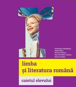 Limba si literatura romana - Clasa 5 - Caietul elevului - Florentina Samihaian, Sofia Dobra