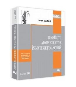 Jurisdictii administrative in materie financiara - Ioan Lazar