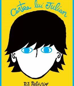 Cartea lui Julian - R.J. Palacio