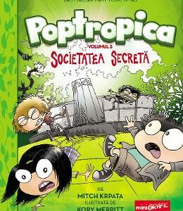 Poptropica. Vol.3: Societatea secreta - Mitch Krpata, Kory Merritt