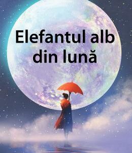 Elefantul alb din luna - C.H. Sonia