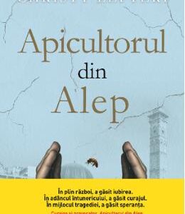 Apicultorul din Alep - Christy Lefteri