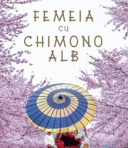 Femeia cu chimono alb - Ana Johns