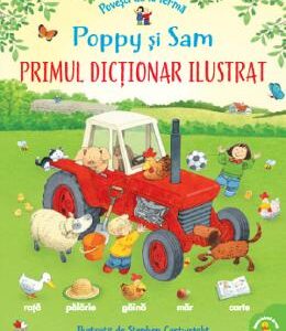 Povesti de la ferma. Poppy si Sam. Primul dictionar ilustrat - Stephen Cartwright