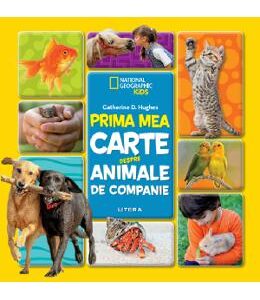 Prima mea carte despre animale de companie - Catherine D. Hughes